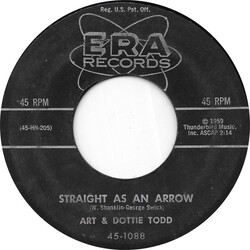 Art And Dotty Todd Straight As An Arrow USED VINYL 7INCH SINGLE 45 RPM