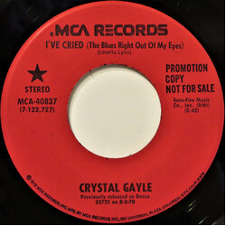Crystal Gayle I've Cried (The Blues Right Out Of My Eyes) USED VINYL 7INCH 45 RPM PROMO REISSUE STEREO
