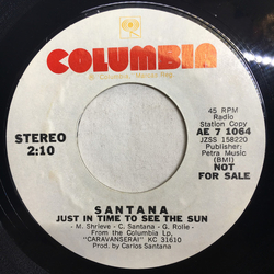 Santana Just In Time To See The Sun / All The Love Of The Universe Vinyl 7" USED