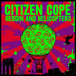 Citizen Cope Heroin And Helicopters Vinyl LP USED