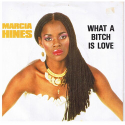 Marcia Hines What A Bitch Is Love USED VINYL 7INCH SINGLE 45 RPM