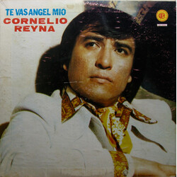 Cornelio Reyna Te Vas Angel Mio Vinyl LP USED