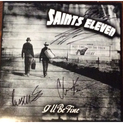Saints Eleven I'll Be Fine Vinyl LP USED