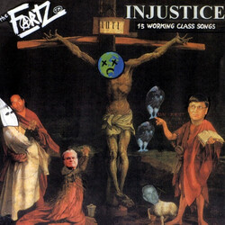 The Fartz Injustice (15 Working Class Songs) Vinyl LP USED