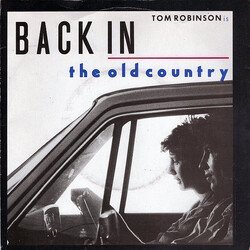 Tom Robinson Back In The Old Country USED VINYL 7INCH 45 RPM SINGLE