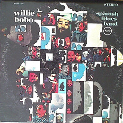 Willie Bobo Spanish Blues Band Vinyl LP USED