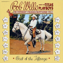 Bob Wills & His Texas Playboys The Tiffany Transcriptions Vol. 2: Best Of The Tiffanys Vinyl LP USED