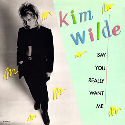 Kim Wilde Say You Really Want Me VINYL 12" USED