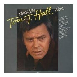 Tom T. Hall Greatest Hits Volume III Vinyl LP USED