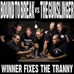 Bound To Break / The Gunslinger Winner Fixes The Tranny USED VINYL 7INCH COMPILATION STEREO