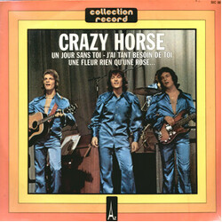 Crazy Horse (2) Un Jour Sans Toi - J'ai Tant Besoin De Toi - Une Fleur Rien Qu'Une Rose... Vinyl LP USED