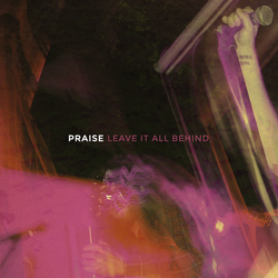 Praise (6) Leave It All Behind Vinyl 12" USED