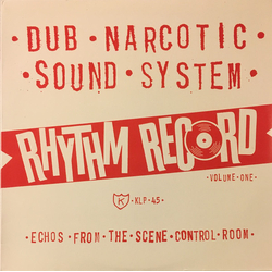 Dub Narcotic Sound System Rhythm Record Volume One (Echos From The Scene Control Room) Vinyl LP USED