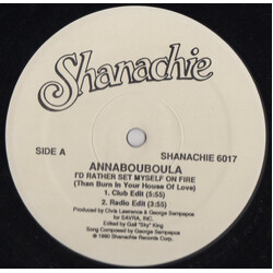 Annabouboula I'd Rather Set Myself On Fire (Than Burn In Your House Of Love) USED VINYL 12INCH 33 S RPM SINGLE
