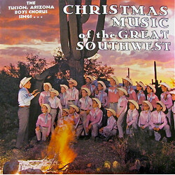Tucson Arizona Boys Chorus Christmas Music Of The Great Southwest Vinyl LP USED