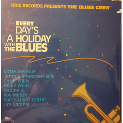 The Blues Crew Everyday's A Holiday With The Blues Vinyl LP USED