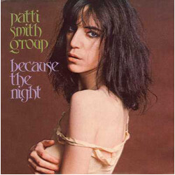 Patti Smith Group Because The Night USED VINYL 7INCH 45 RPM SINGLE STEREO
