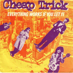 Cheap Trick Everything Works If You Let It VINYL 7" USED