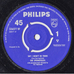 The Springfields Say I Won't Be There USED VINYL 7INCH 45 RPM SINGLE MONO
