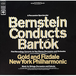 Leonard Bernstein / Béla Bartók / Arthur Gold / Robert Fizdale / The New York Philharmonic Orchestra Bernstein Conducts Bartok (A Percussion Spectacul