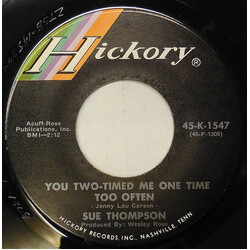 Sue Thompson You Two-Timed Me One Time Too Often USED VINYL 7INCH 45 RPM SINGLE