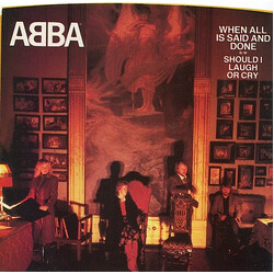 ABBA When All Is Said And Done B/W Should I Laugh Or Cry USED VINYL 7INCH 45 RPM SINGLE