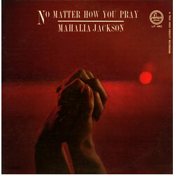 Mahalia Jackson No Matter How You Pray Vinyl LP USED