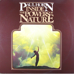 Paul Horn Inside The Powers Of Nature Vinyl LP USED