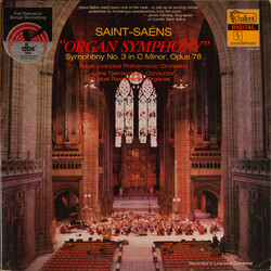 Camille Saint-Saëns / Royal Liverpool Philharmonic Orchestra / Loris Tjeknavorian / Noel Rawsthorne Organ Symphony (Symphony No. 3 In C Minor, Opus 78