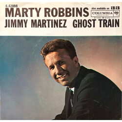 Marty Robbins Jimmy Martinez / Ghost Train USED VINYL 7INCH 45 RPM