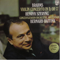 Johannes Brahms / Henryk Szeryng / Concertgebouworkest / Bernard Haitink Violin Concerto In D, Op. 77 Vinyl LP USED