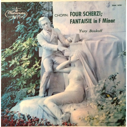 Frédéric Chopin / Yuri Boukoff Four Scherzi; Fantaisie In F Minor Vinyl LP USED