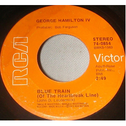 George Hamilton IV Blue Train (Of The Heartbreak Line) / Maritime Farewell Vinyl 7" USED