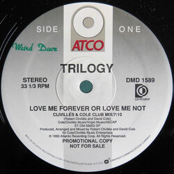 Trilogy Love Me Forever Or Love Me Not VINYL 12" USED