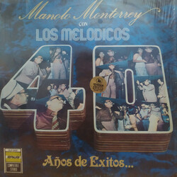 Los Melodicos / Manolo Monterrey 40 Años De Éxitos Vinyl LP USED