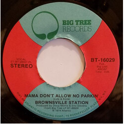 Brownsville Station Mama Don't Allow No Parkin' USED VINYL 7INCH 45 RPM SINGLE