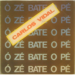 Carlos Alberto Vidal Ó Zé Bate O Pé USED VINYL 7INCH 45 RPM SINGLE