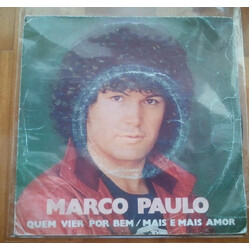 Marco Paulo Quem Vier Por Bem /  Mais E Mais Amor USED VINYL 7INCH 45 RPM SINGLE