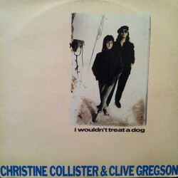 Clive Gregson And Christine Collister I Wouldn't Treat A Dog USED VINYL 12INCH 45 RPM