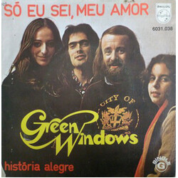 Green Windows Só Eu Sei, Meu Amor USED VINYL 7INCH SINGLE