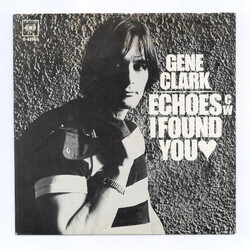 Gene Clark Echoes USED VINYL 7INCH 45 RPM SINGLE STYRENE