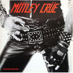 Mötley Crüe Too Fast For Love Vinyl LP USED
