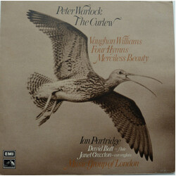 Peter Warlock / Ralph Vaughan Williams / Ian Partridge / David Butt / Janet Craxton / The Music Group Of London The Curlew / Four Hymns / Merciless Be