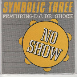 Symbolic Three / DJ Dr. Shock No Show Vinyl 7" USED