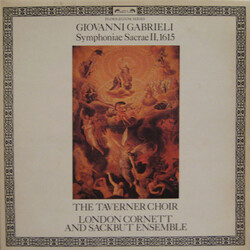 Giovanni Gabrieli / Taverner Choir / London Cornett And Sackbut Ensemble Symphoniae Sacrae II, 1615 Vinyl LP USED