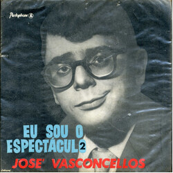 José Vasconcellos Eu Sou O Espectáculo 2 USED VINYL 7INCH 45 RPM EP
