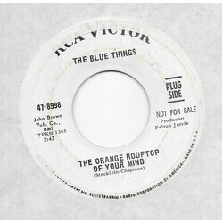 The Blue Things The Orange Rooftop Of Your Mind / One Hour Cleaners USED VINYL 7INCH 45 RPM PROMO