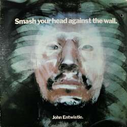 John Entwistle Smash Your Head Against The Wall Vinyl LP USED