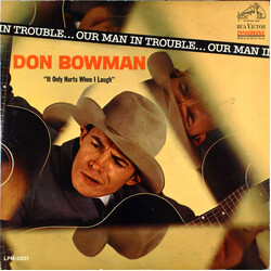 Don Bowman Our Man In Trouble (It Only Hurts When I Laugh) Vinyl LP USED