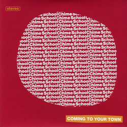 Chime School Coming To Your Town Vinyl 7" USED